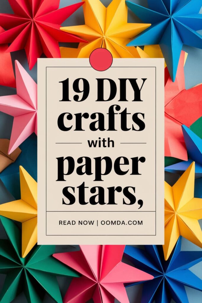 image with text overlay 19 DIY Crafts with paper stars