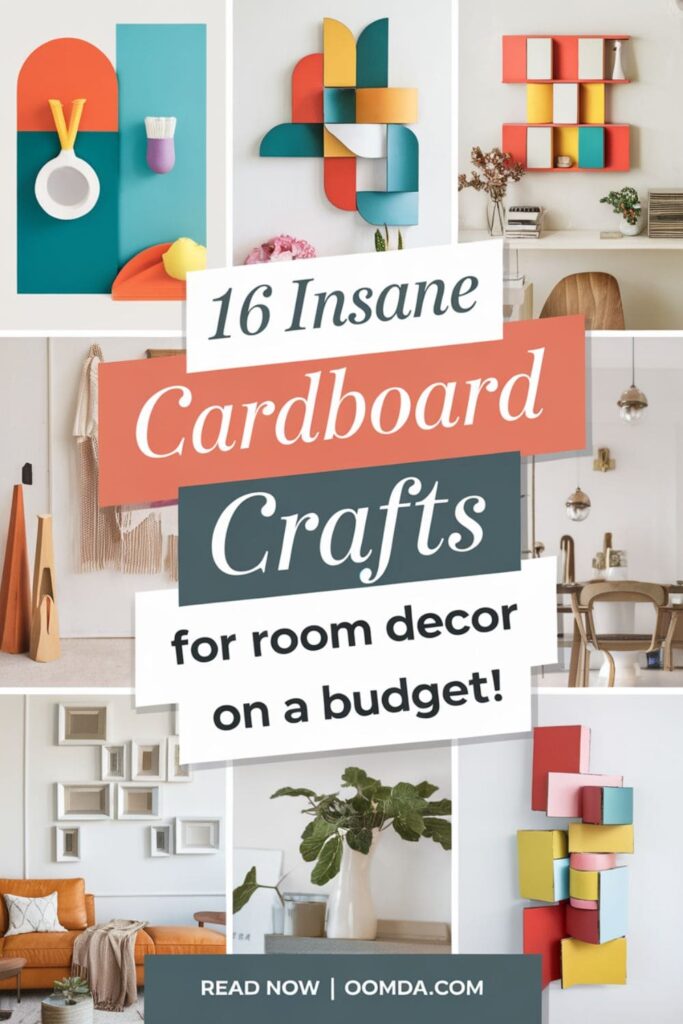 Pinterest image with '16 Insane Cardboard Crafts for Room Decor on a Budget!' and 'Read Now _ Oomda.com' text overlay